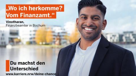 Plakat-Motiv der Kampagne "Du machst den Unterschied". Portrait von Vinotharan, Finanzbeamter in Bochum, darüber gedruckt folgender Text: "Wo ich herkomme? Vom Finanzamt"