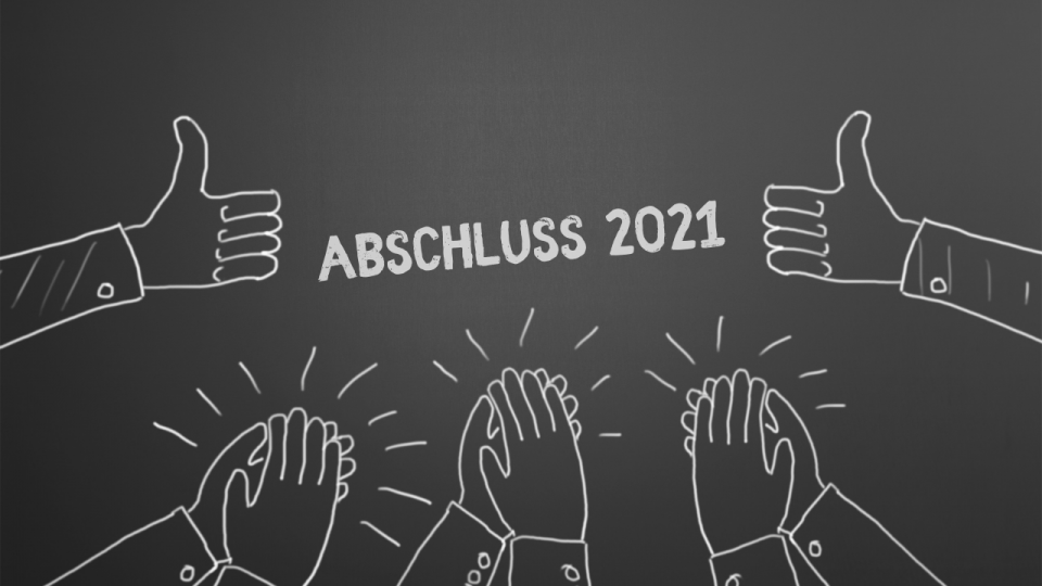 Grafik Klatschende Hände und Aufschrift Abschluss 2021 Grafik Klatschende Hände und Aufschrift Abschluss 2021
