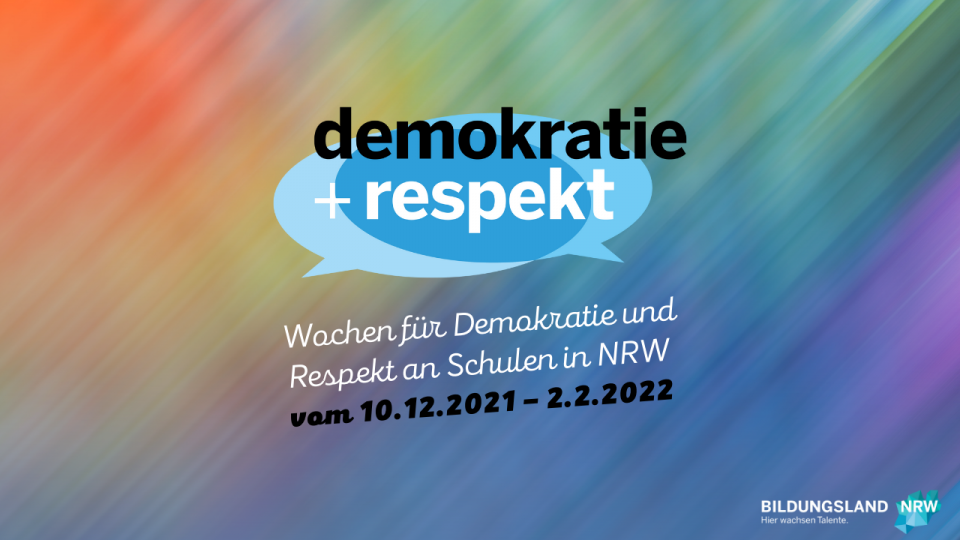 Schriftzug vor buntem Hintergrund: "Wochen für Demokratie und Respekt an Schulen in NRW vom 10.12.2021 bis 2.2.2022