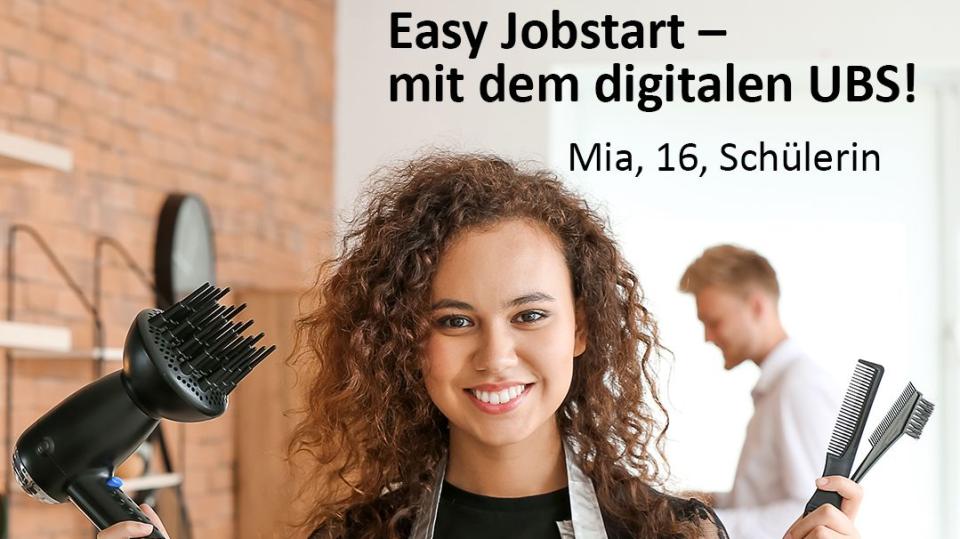 Eine Auszubildende zur Friseurin hält unter dem Claim "Easy Jobstart - mit dem digitalen UBS" ihre Arbeitsmittel in den Händen. Eine Auszubildende zur Friseurin hält unter dem Claim "Easy Jobstart - mit dem digitalen UBS" ihre Arbeitsmittel in den Händen.