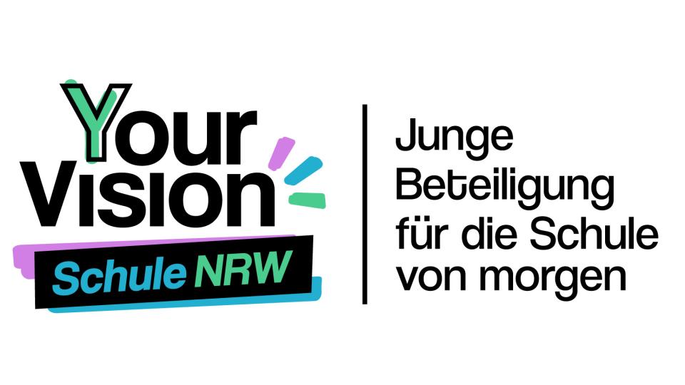 Logo aus dem Schriftzug "Your Vision -Schule NRW - Junge Beteiligung für die Schule von morgen" Logo aus dem Schriftzug "Your Vision -Schule NRW - Junge Beteiligung für die Schule von morgen"