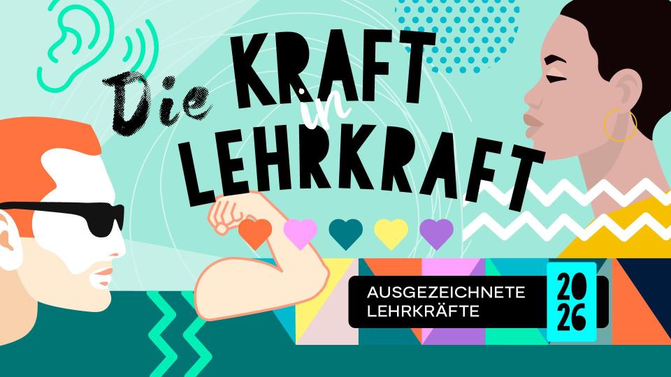 Der Deutsche Lehrkräftepreis steht 2026 unter dem Motto "Die Kraft in Lehrkraft".