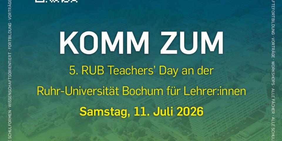 Das Plakat lädt Lehrkräfte zum 5. RUB Teachers' Day an der Ruhr-Universität Bochum ein.