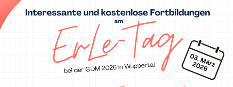 Die Gesellschaft für Mathematik organisiert im Rahmen des ErLe-Tags Angebote und Workshops für Erzieherinnen, Erzieher und Lehrkräfte.