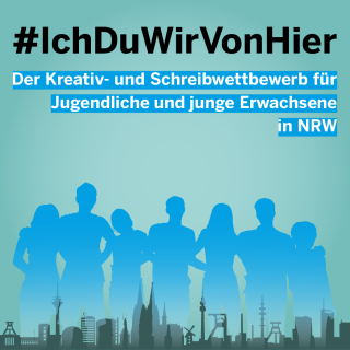 Logo des Kreativ- und Schreibwettbewerbs #IchDuWirVonHier. Schemenhaft zu sehen sind Jugendliche und markante Bauwerke in NRW.