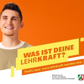 Banner zur Werbekampagne für den Beruf der Lehrkraft: Portrait eines Mannes, darauf Schriftzug: "1. Stunde: Die Kleinen begeistern. 2. Stunde: Großes bewirken - Bruno, Referendar an einer Grundschule - Was ist Deine Lehrkraft? Find's raus: www.lehrkraft-werden.nrw"