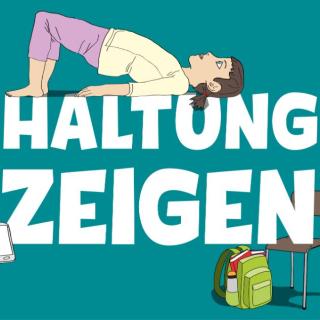 Keyvisual der Kampagne "Haltung zeigen" mit einer Schülerin, die eine Schulterbrücke macht.