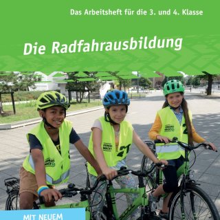 Titelblatt des Arbeitsheftes "Die Radfahrausbildung"