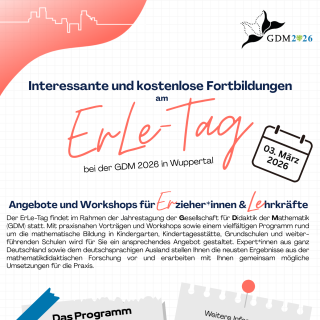 Die Gesellschaft für Mathematik organisiert im Rahmen des ErLe-Tags Angebote und Workshops für Erzieherinnen, Erzieher und Lehrkräfte.
